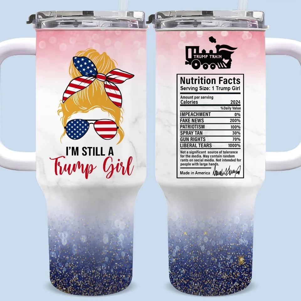 I'm Still A Trump Girl Tumbler I Stand With Trump Tumbler MAGA 2024 Merch Patriotic Gifts I'm Still A Trump Girl Tumbler I Stand With Trump Tumbler MAGA 2024 Merch Patriotic Gifts