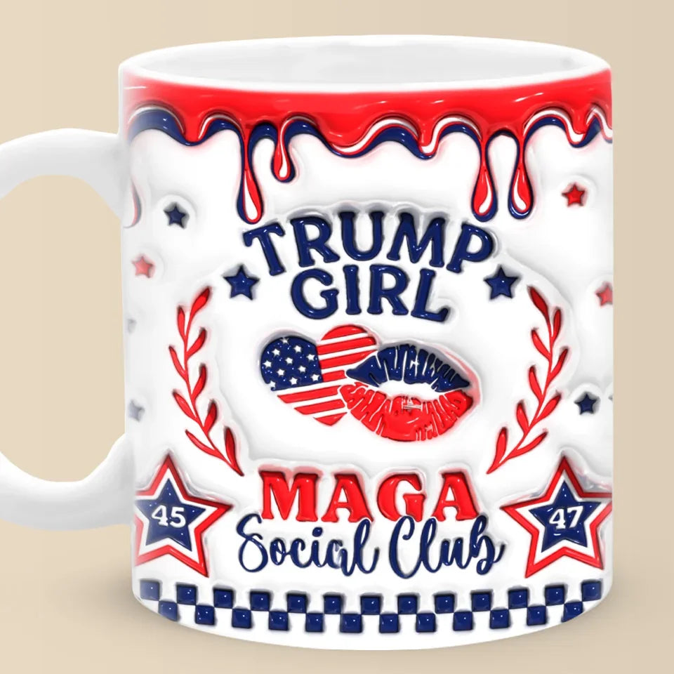 Trump Girl MAGA Social Club Inflated 3D Mug Support Trump For President 2024 Mug Gifts For Her Trump Girl MAGA Social Club Inflated 3D Mug Support Trump For President 2024 Mug Gifts For Her